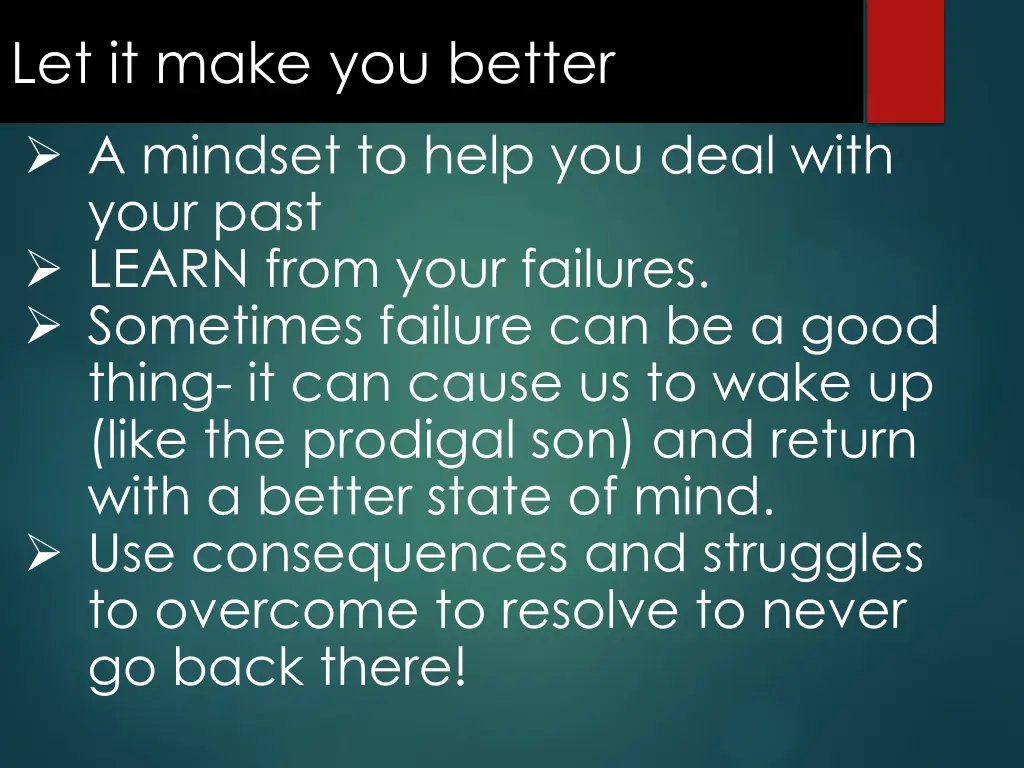 let it make you better a mindset to help you deal