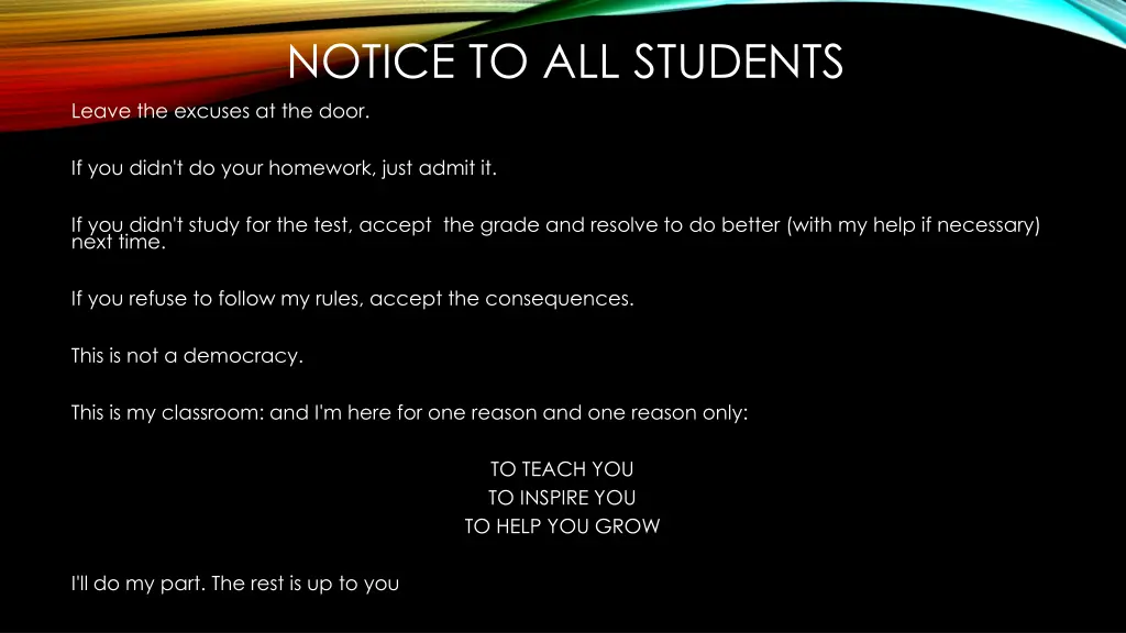 notice to all students leave the excuses