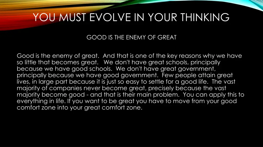 you must evolve in your thinking 3