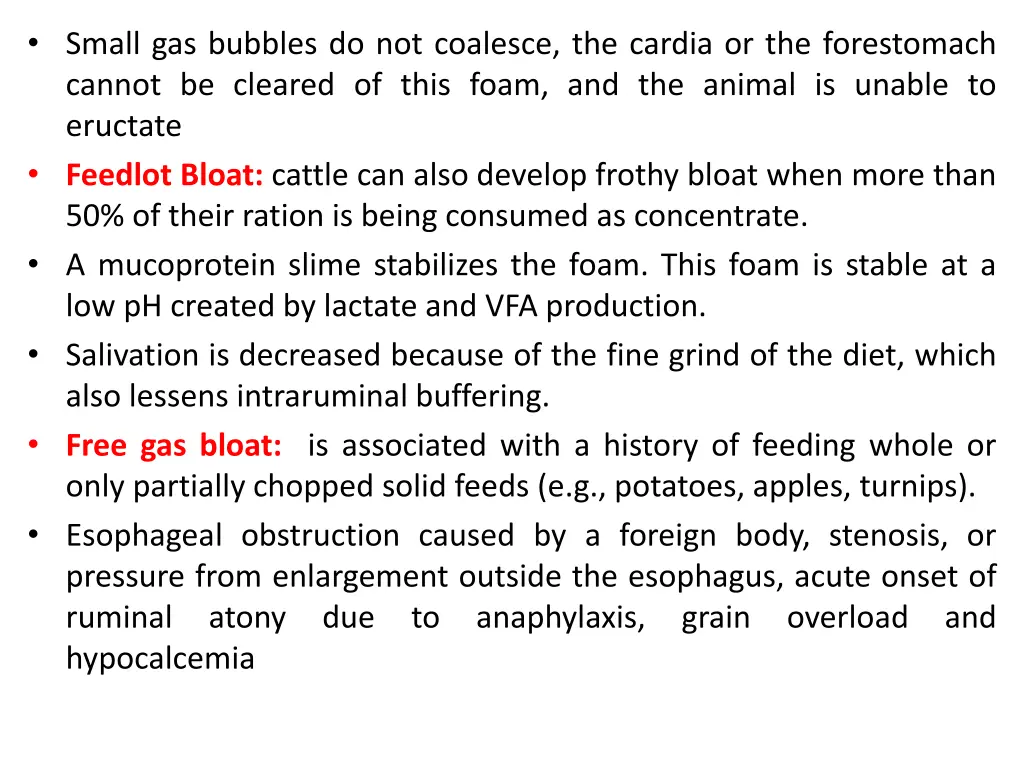 small gas bubbles do not coalesce the cardia