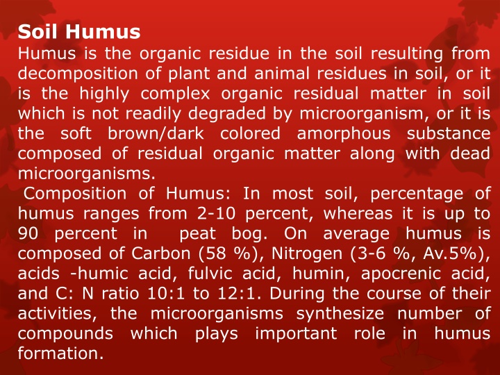 soil humus humus is the organic residue