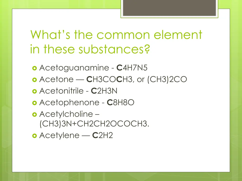 what s the common element in these substances