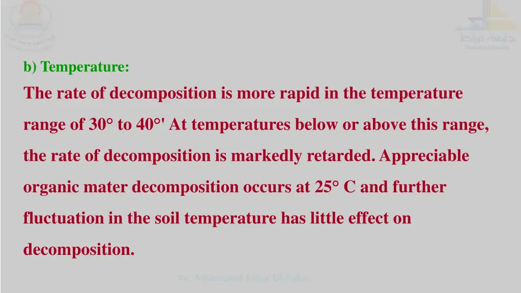 b temperature the rate of decomposition is more