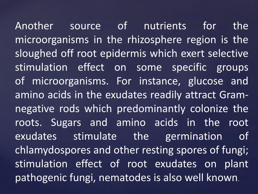 another microorganisms in the rhizosphere region