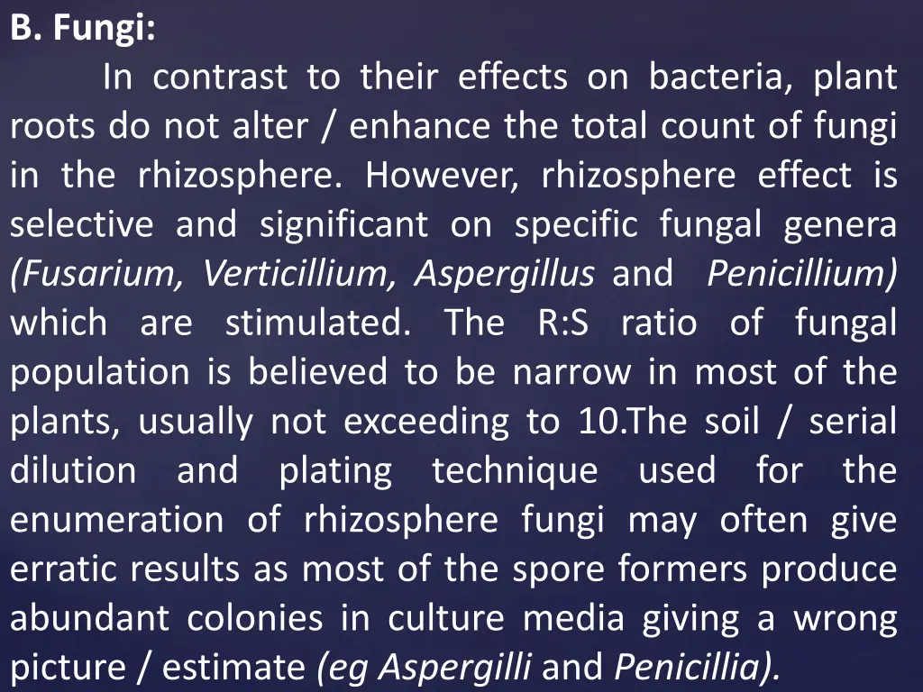 b fungi in contrast to their effects on bacteria