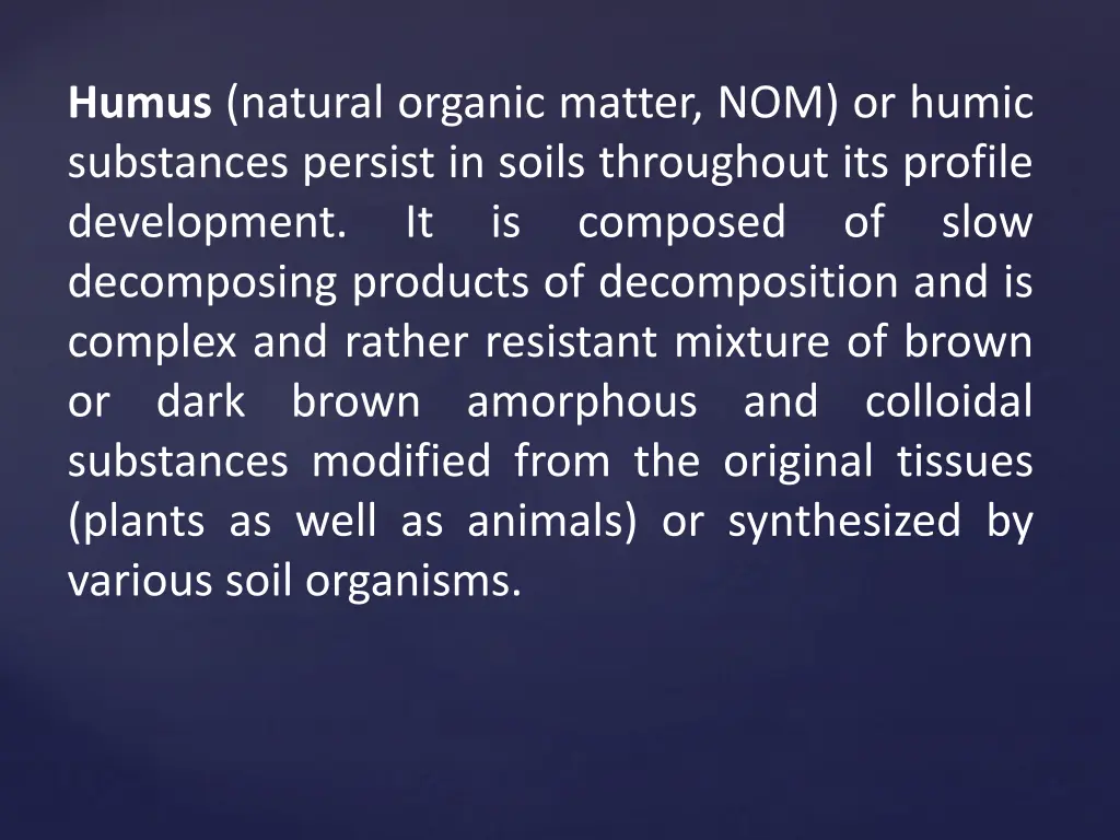 humus natural organic matter nom or humic