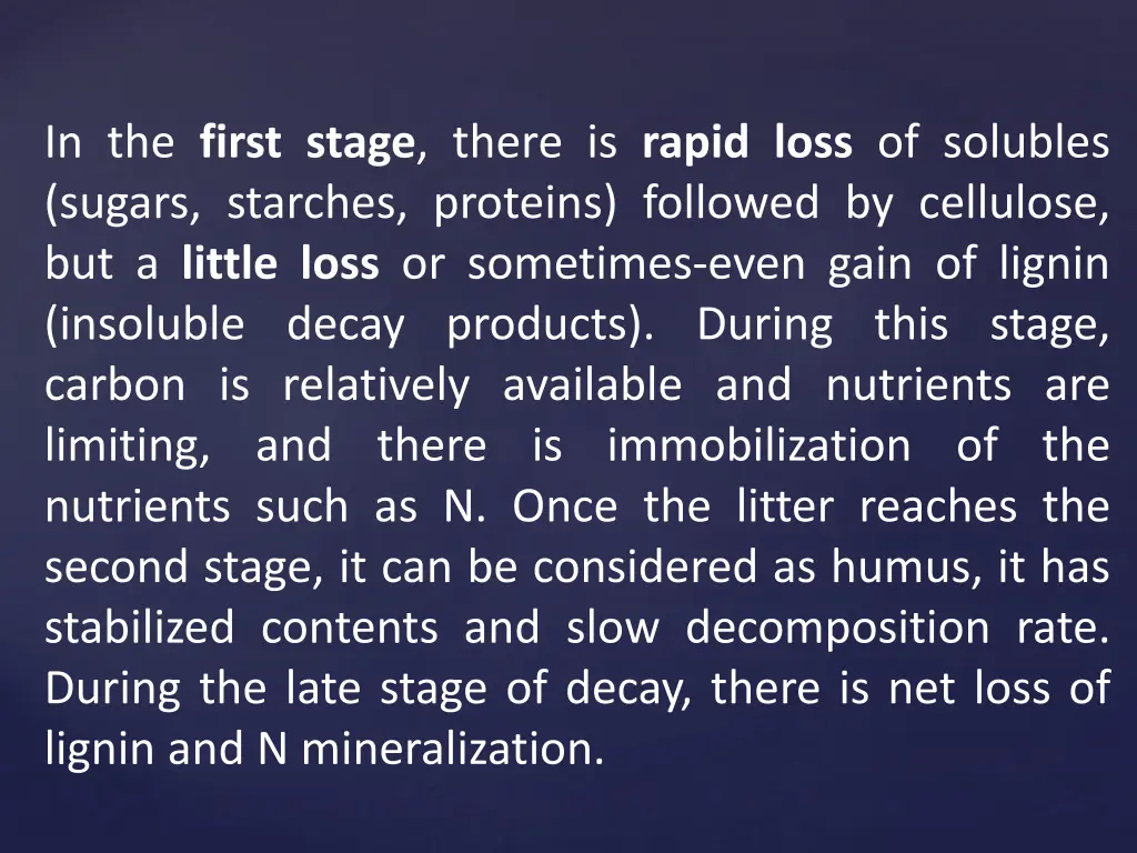 in the first stage there is rapid loss