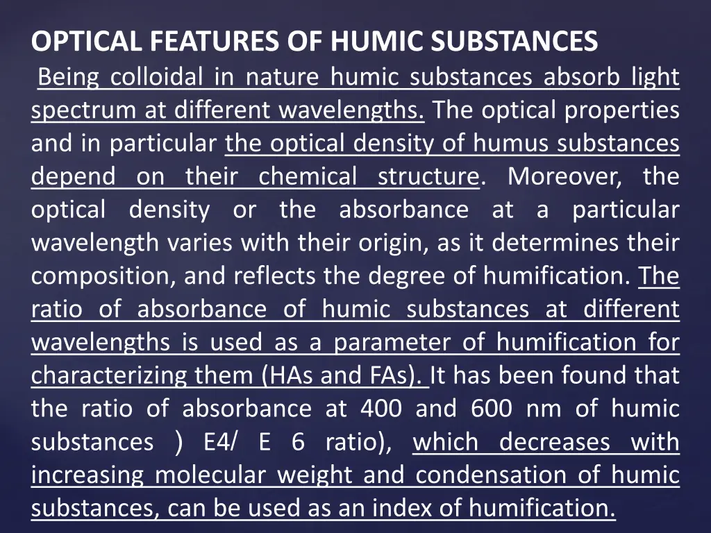 optical features of humic substances being