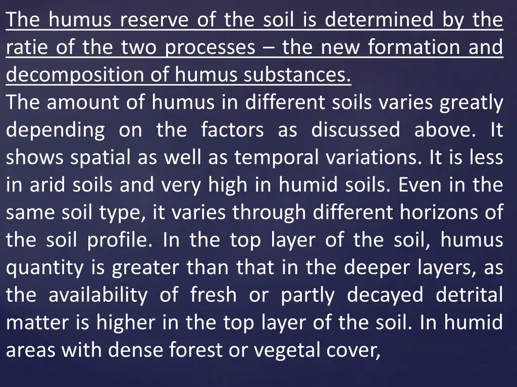 the humus reserve of the soil is determined