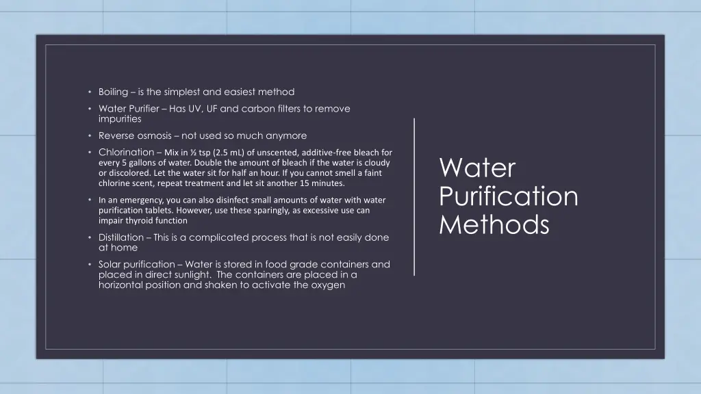 boiling is the simplest and easiest method