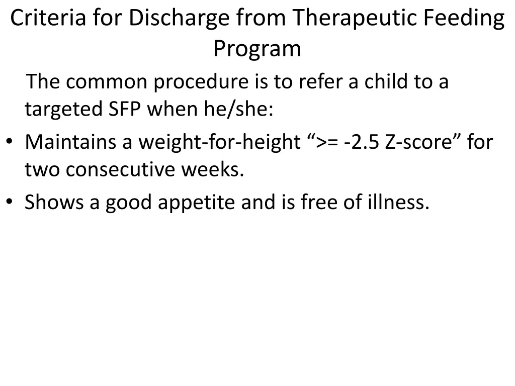 criteria for discharge from therapeutic feeding