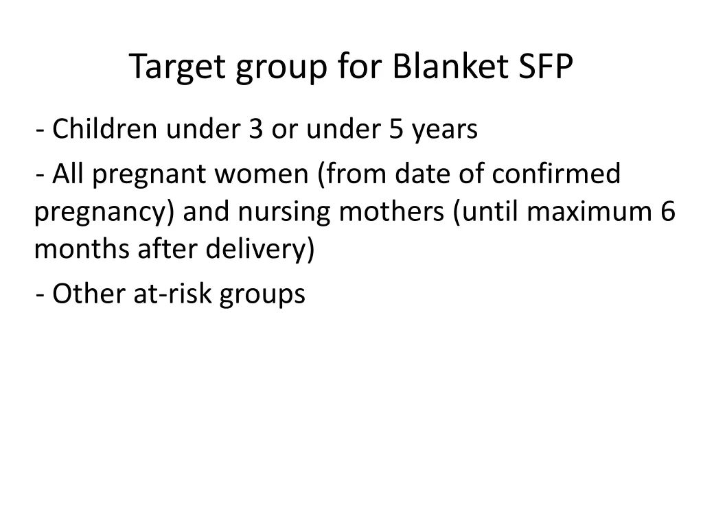 target group for blanket sfp