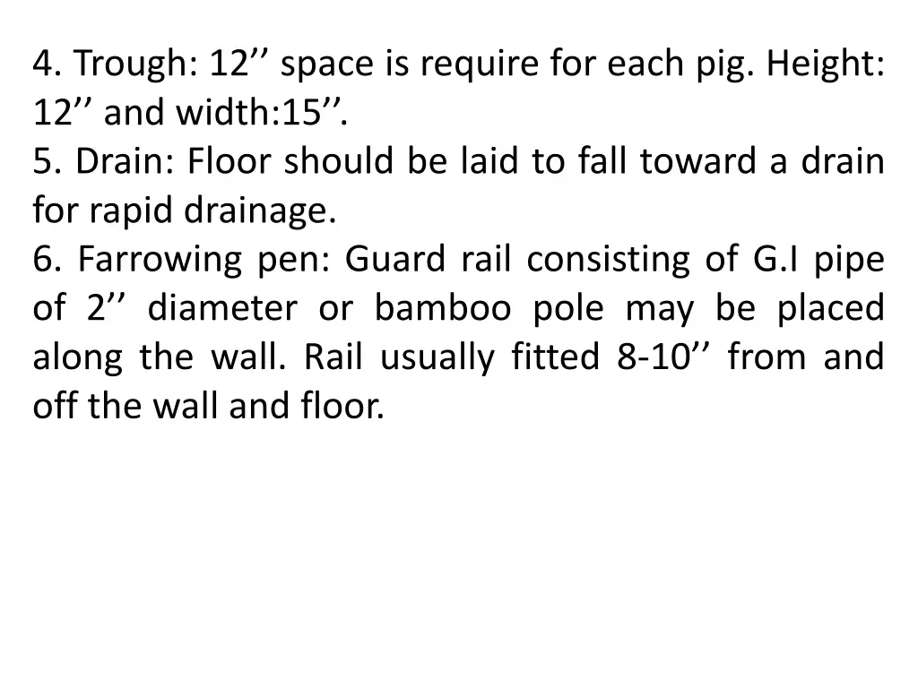 4 trough 12 space is require for each pig height