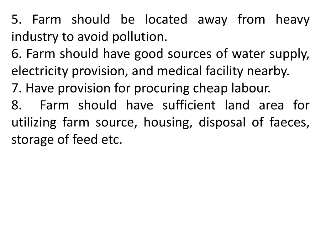 5 farm should be located away from heavy industry