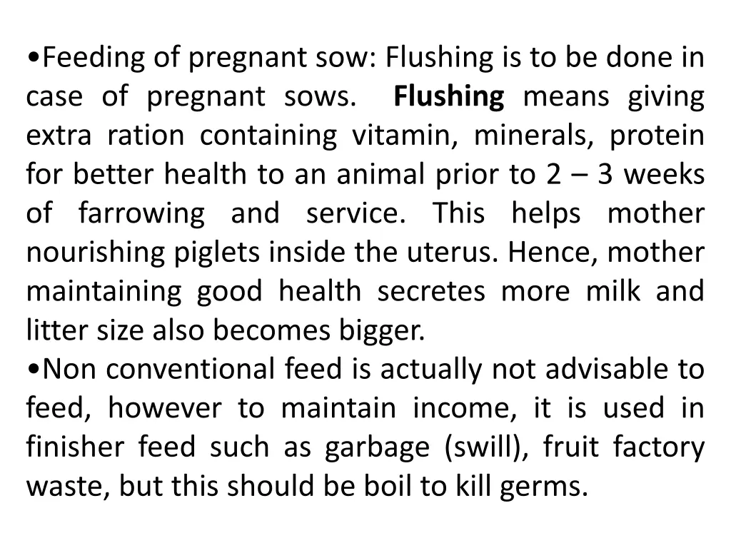 feeding of pregnant sow flushing is to be done