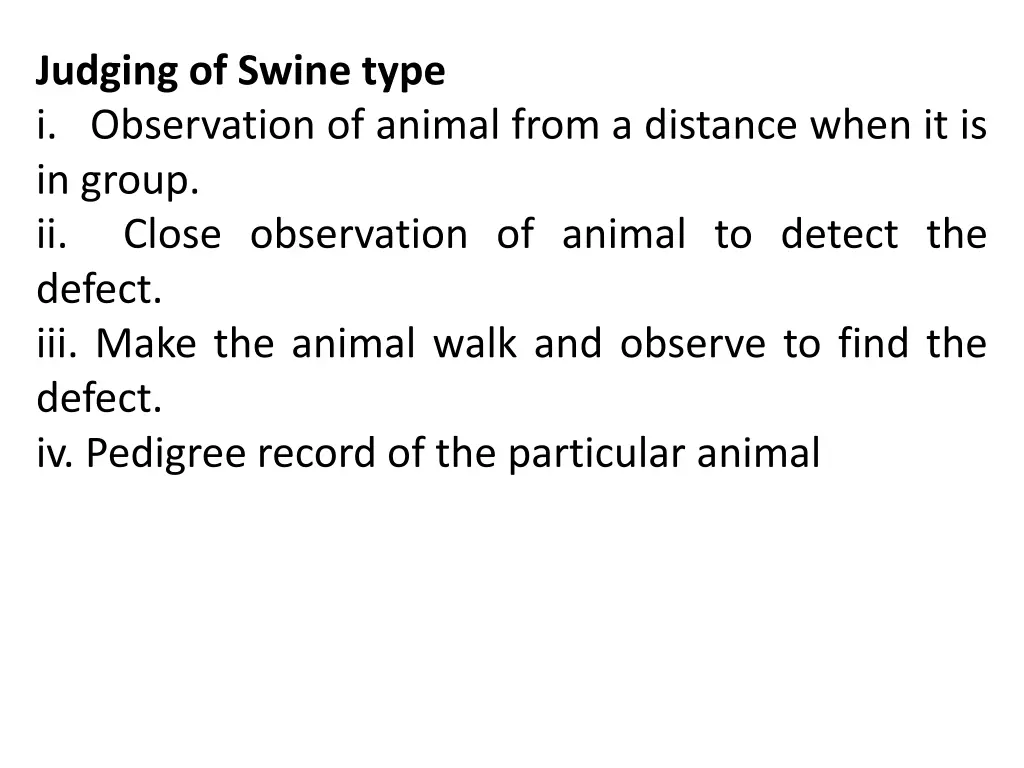 judging of swine type i observation of animal