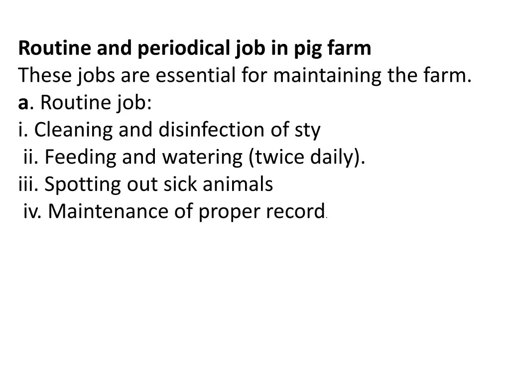 routine and periodical job in pig farm these jobs