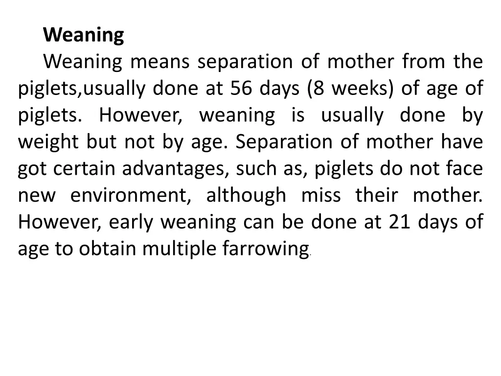 weaning weaning means separation of mother from