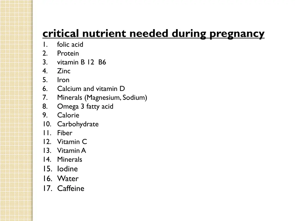 critical nutrient needed during pregnancy 1 folic