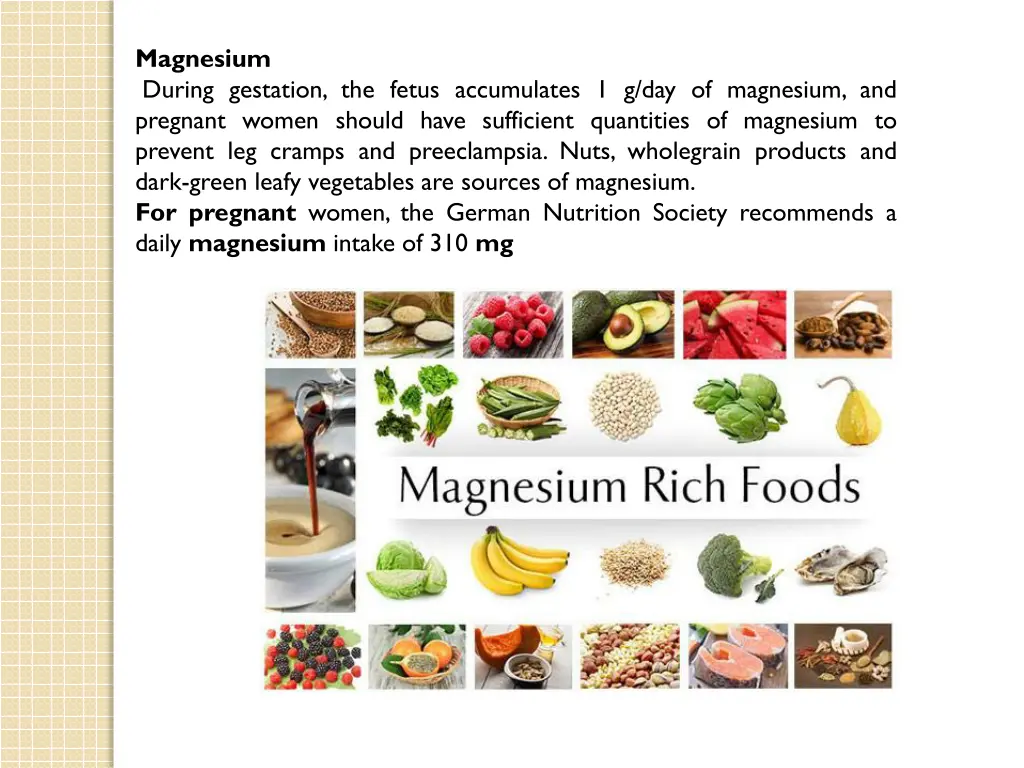 magnesium during gestation the fetus accumulates