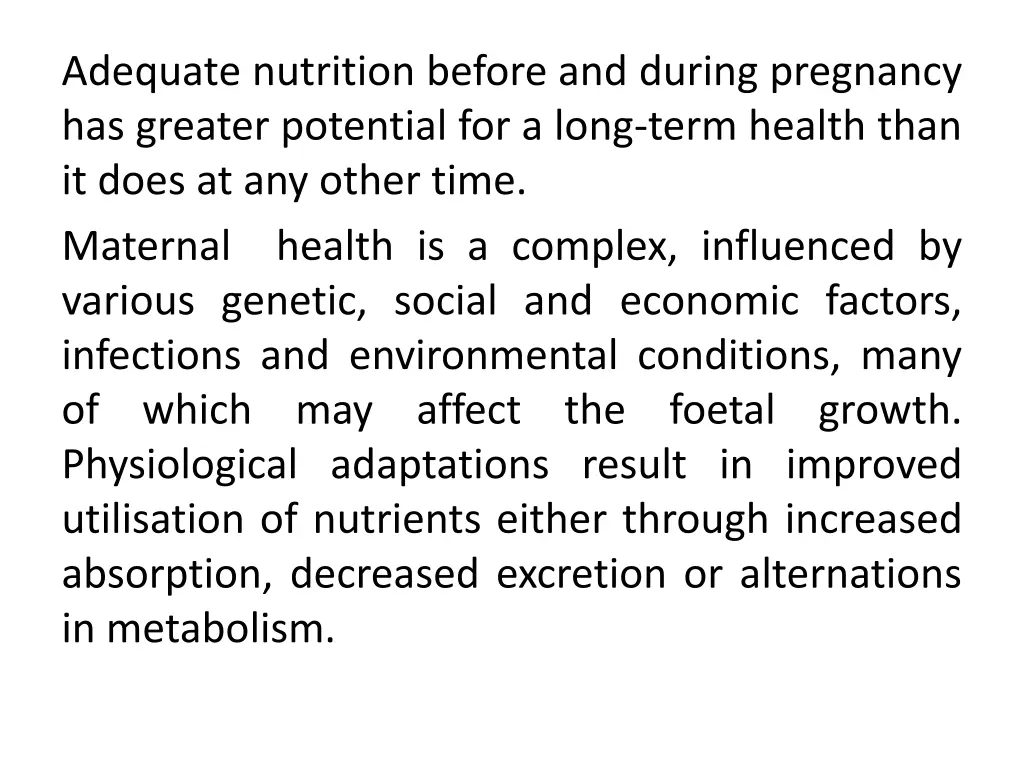 adequate nutrition before and during pregnancy