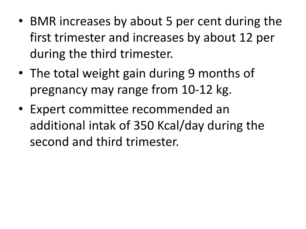 bmr increases by about 5 per cent during