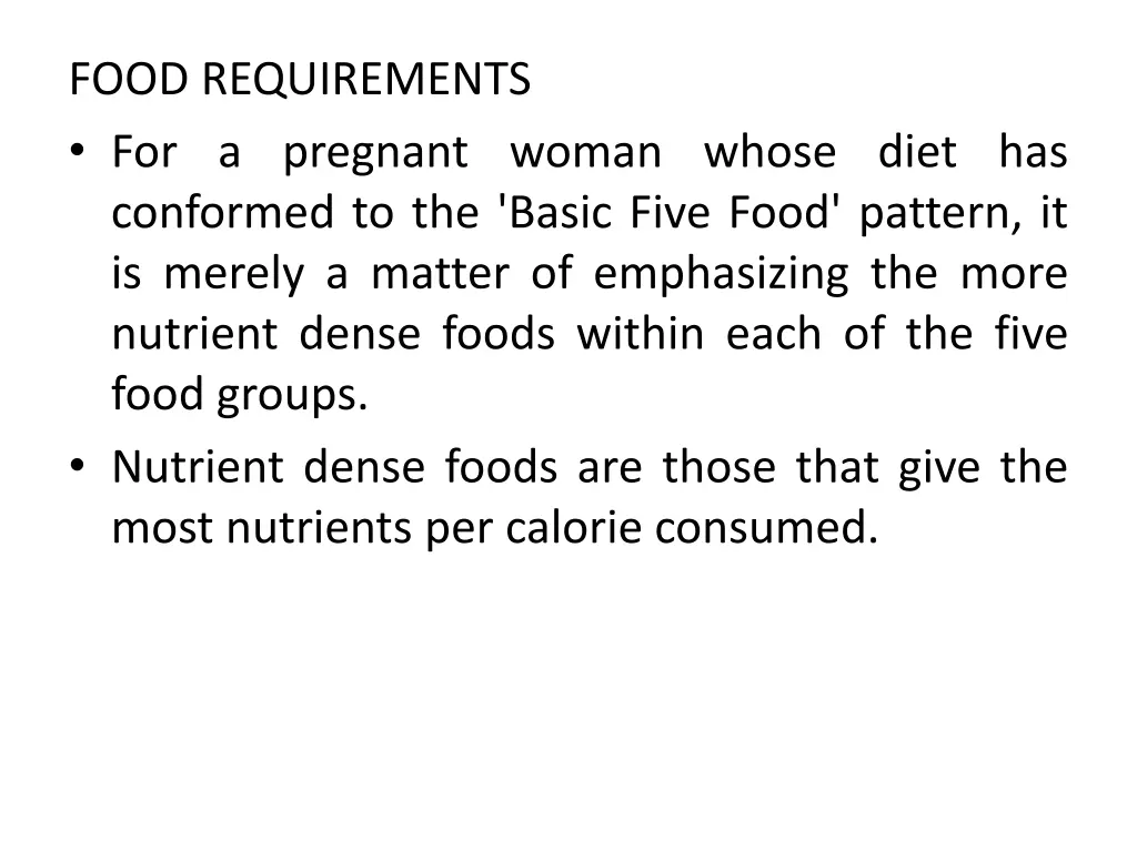 food requirements for a pregnant woman whose diet