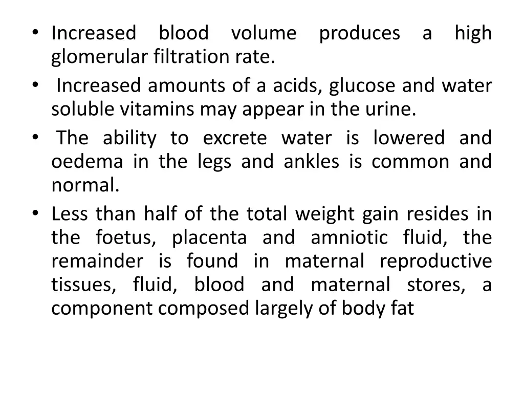 increased glomerular filtration rate increased