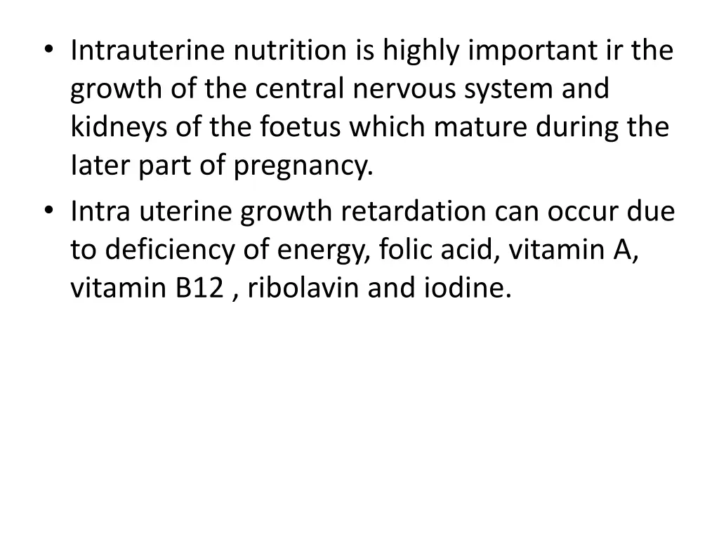 intrauterine nutrition is highly important