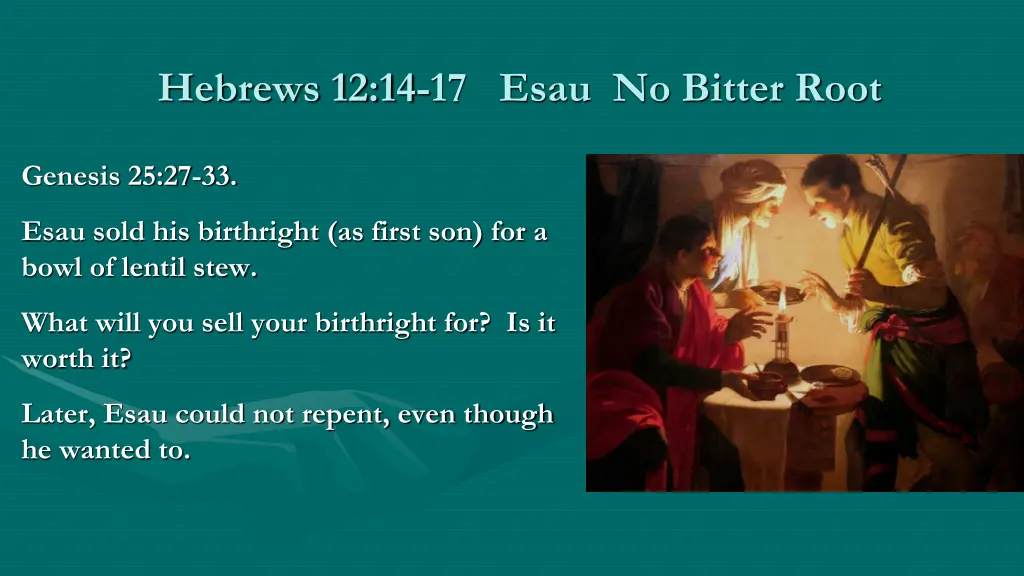 hebrews 12 14 17 esau no bitter root