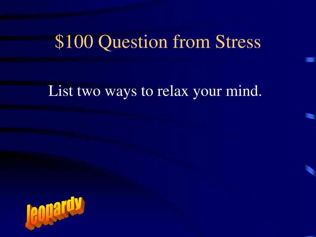 100 question from stress