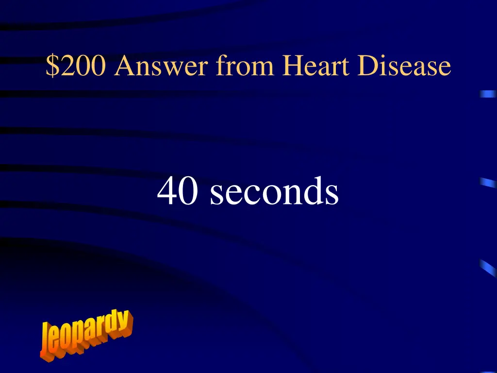 200 answer from heart disease