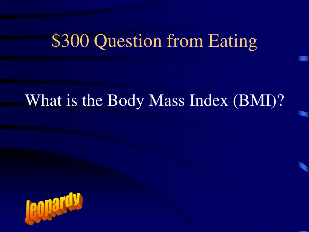 300 question from eating