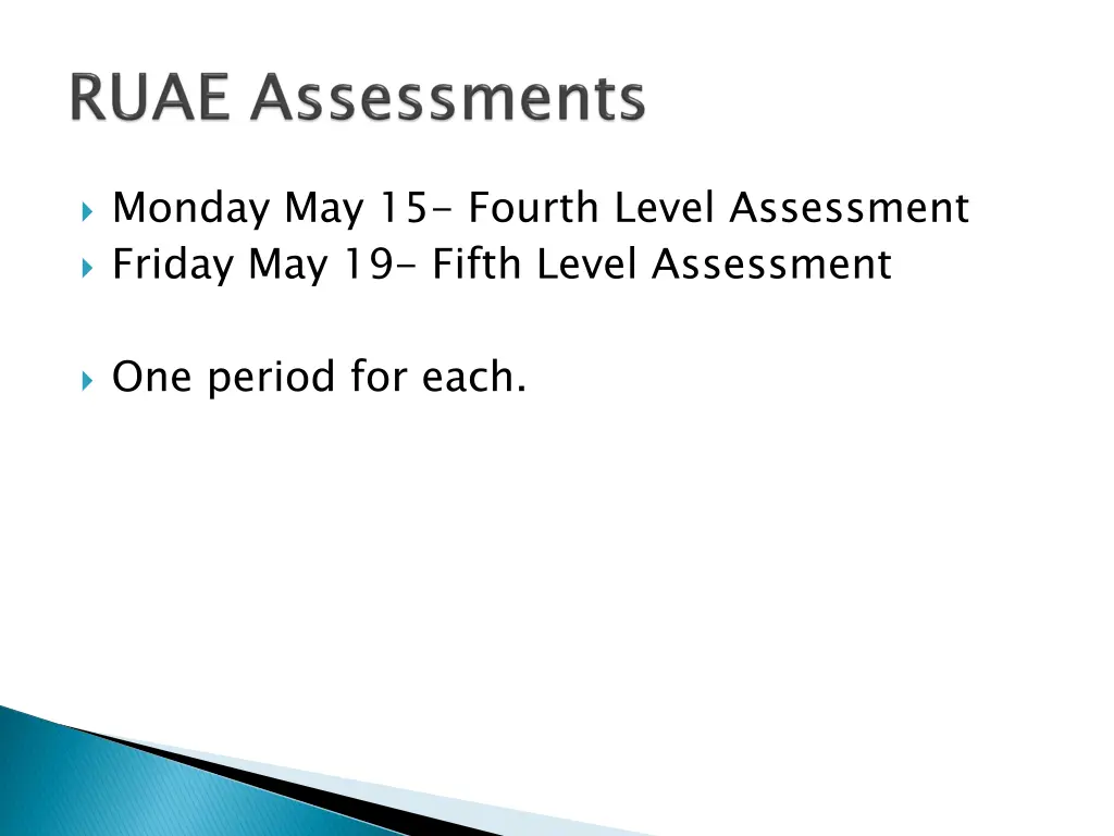 monday may 15 fourth level assessment friday