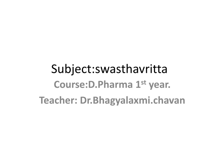 subject swasthavritta course d pharma 1 st year