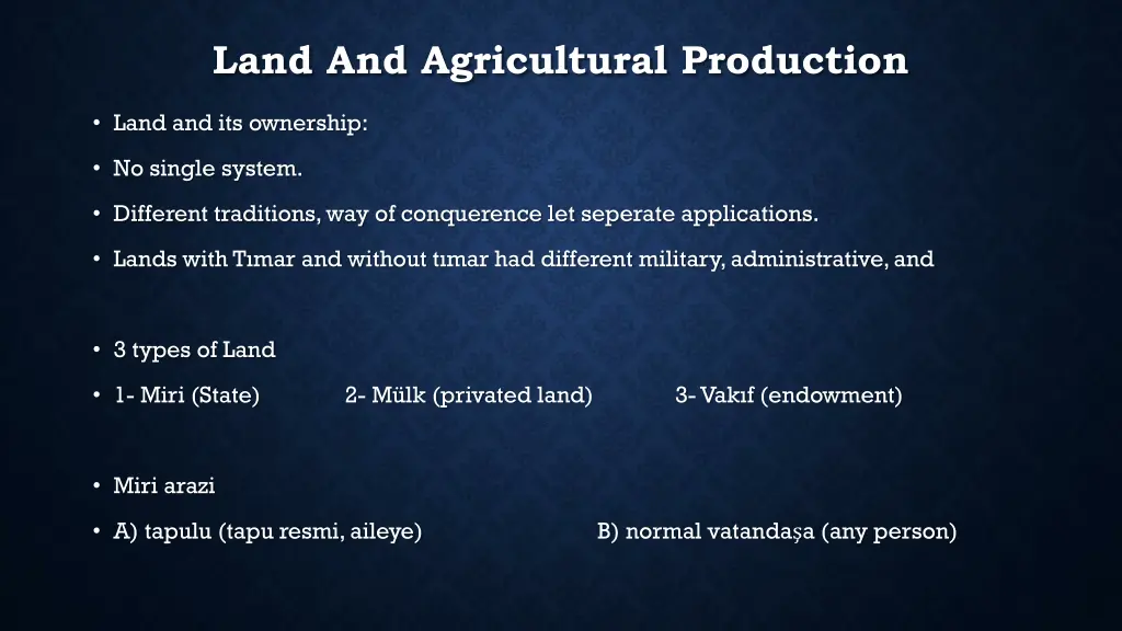 land and agricultural production