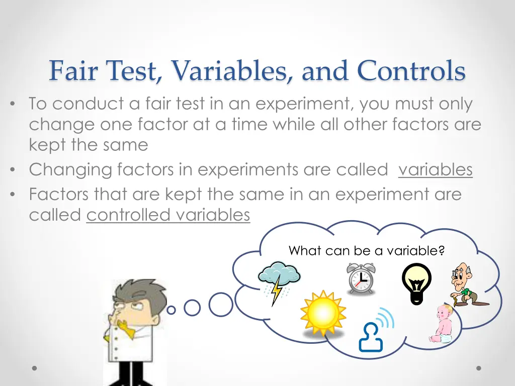 fair test variables and controls to conduct