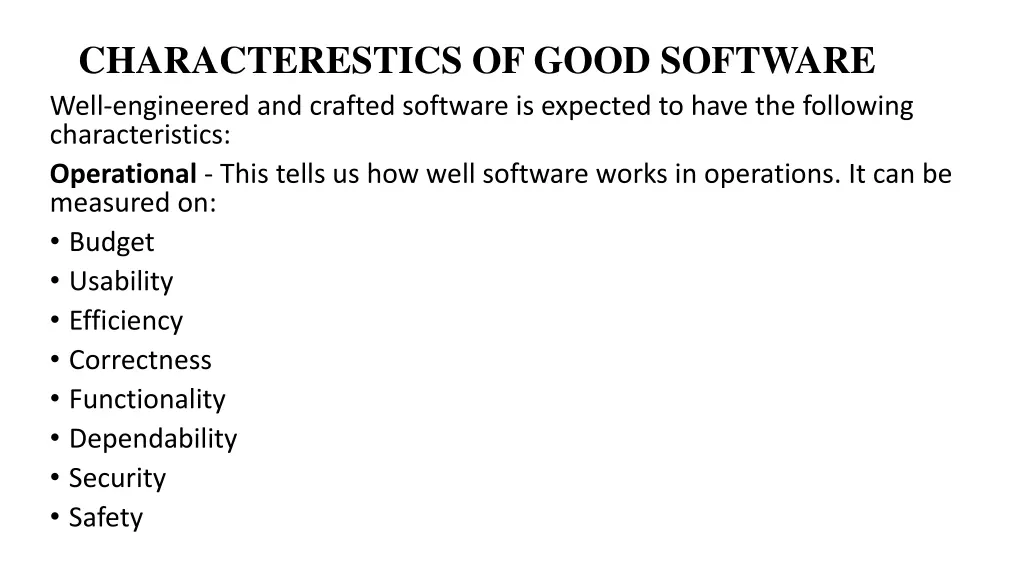 characterestics of good software well engineered