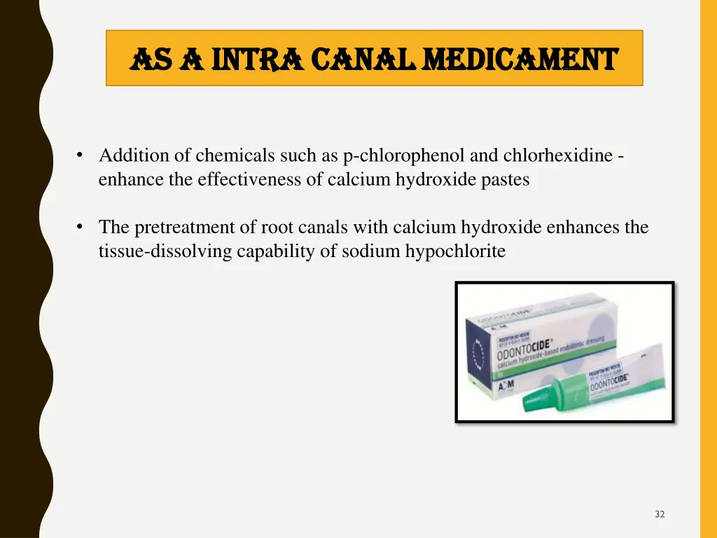 as a intra canal medicament as a intra canal