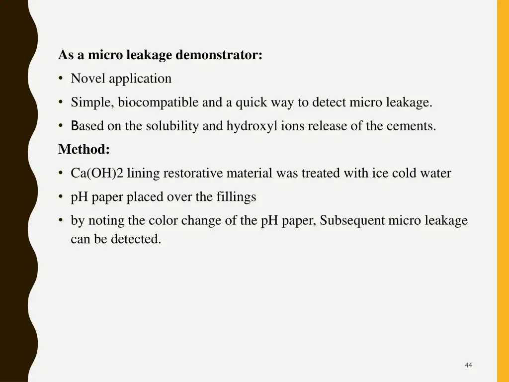 as a micro leakage demonstrator