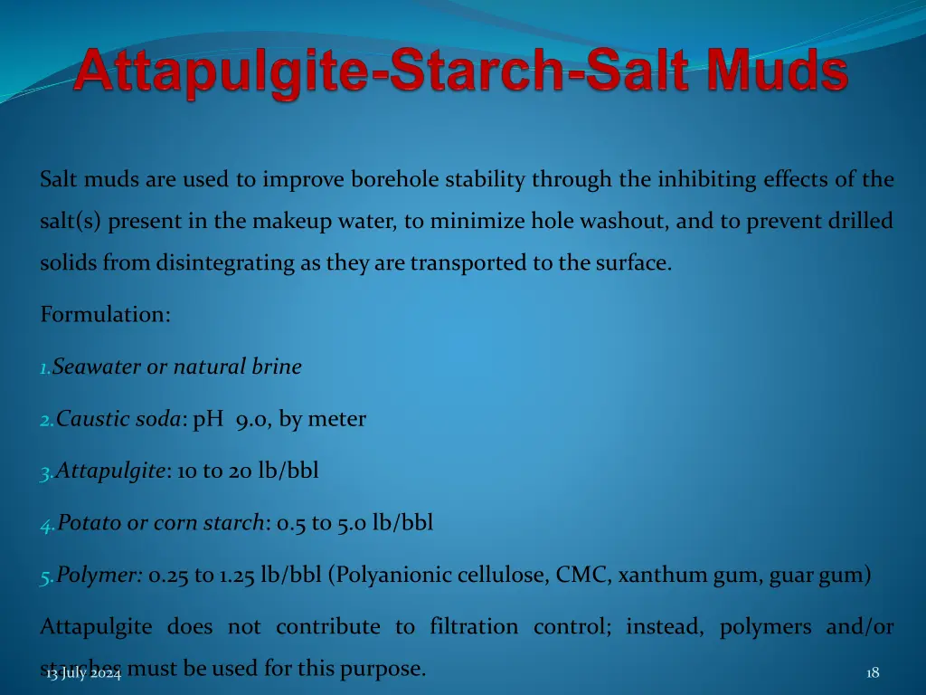 salt muds are used to improve borehole stability