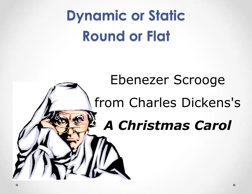 dynamic or static round or flat