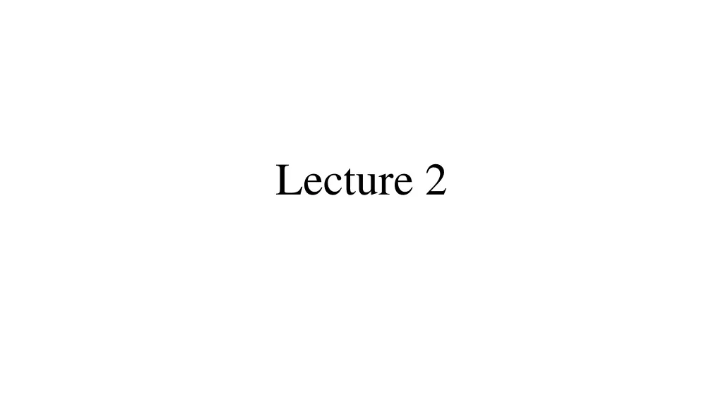 lecture 2