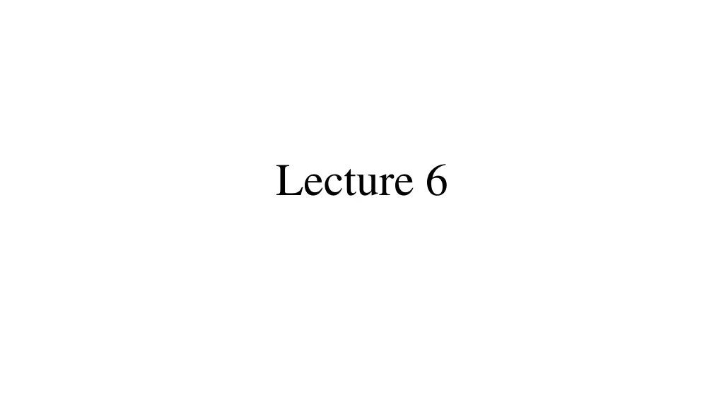 lecture 6