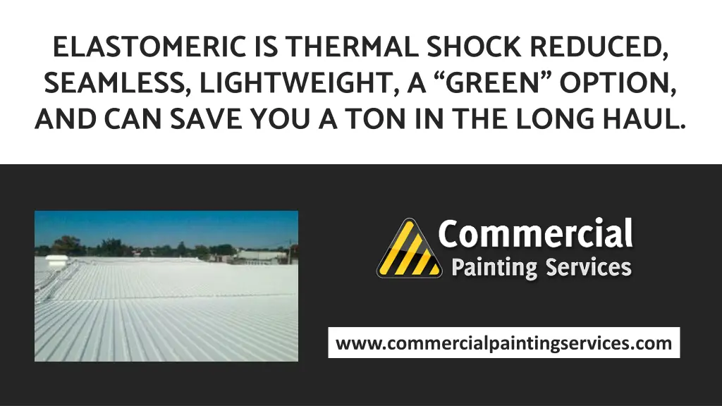 elastomeric is thermal shock reduced seamless