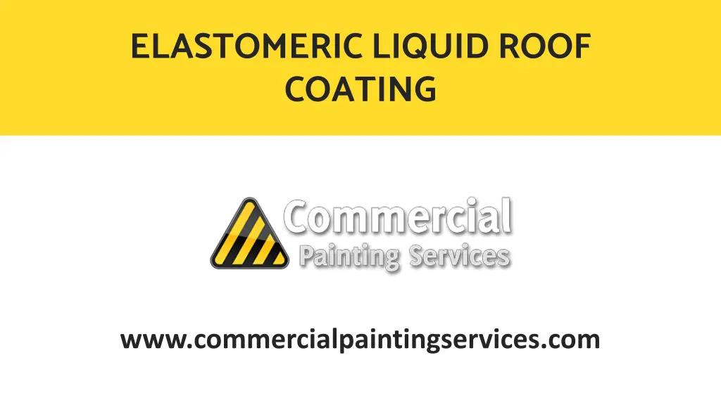 elastomeric liquid roof coating