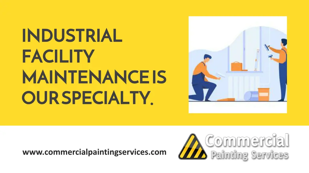 industrial facility maintenance is our specialty