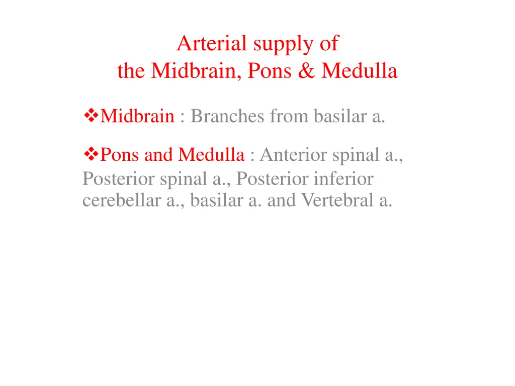 arterial supply of the midbrain pons medulla