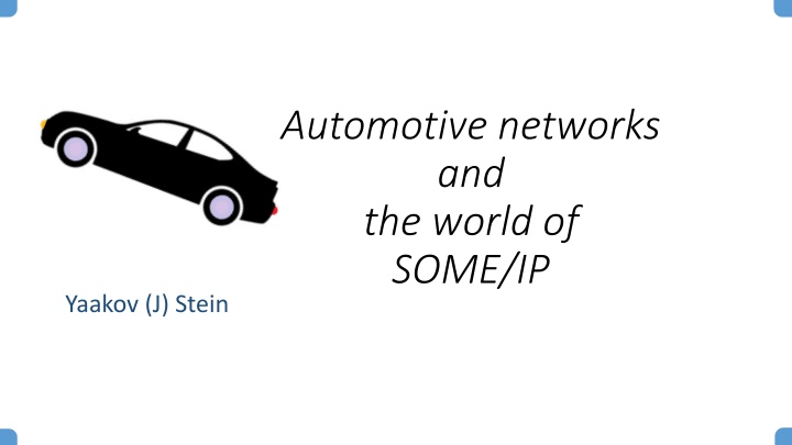 automotive networks and the world of some ip