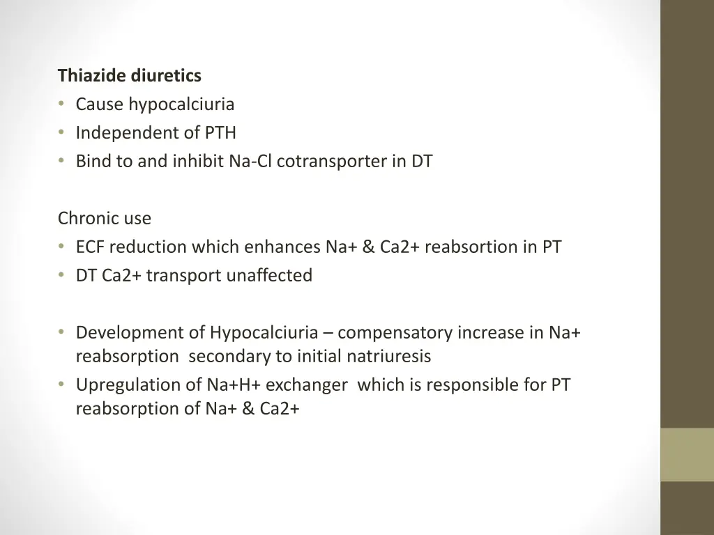 thiazide diuretics cause hypocalciuria